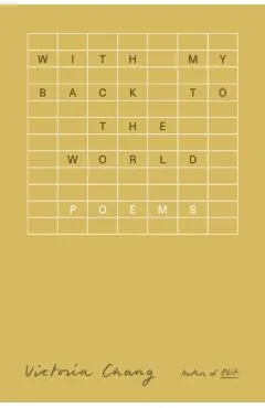With My Back to the World: Poems