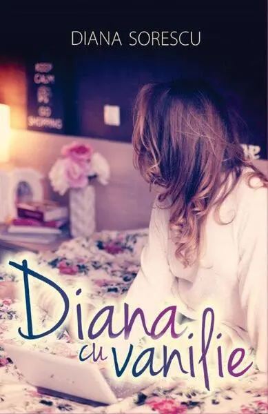 Diana cu Vanilie - Paperback brosat - Diana Sorescu