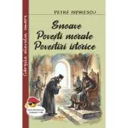 Snoave. Povesti morale. Povestiri istorice