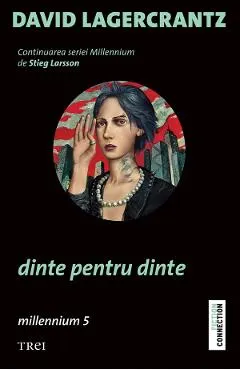 eBook Dinte pentru dinte. Seria Millennium Vol.5