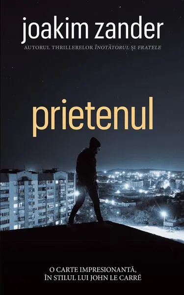 Prietenul - Paperback brosat - Joakim Zander
