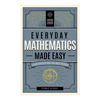 Everyday Mathematics Made Easy