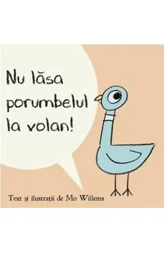 Nu lasa porumbelul la volan! (Cartea cu Genius)