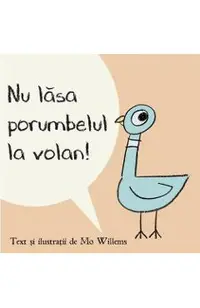 Nu lasa porumbelul la volan! (Cartea cu Genius)