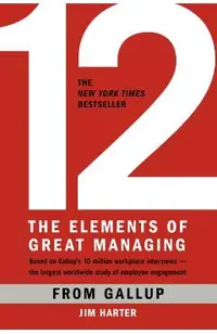 12: The Elements of Great Managing