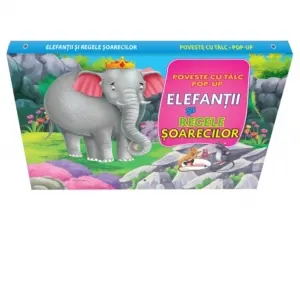 Poveste cu talc POP-UP. Elefantii si regele soarecilor