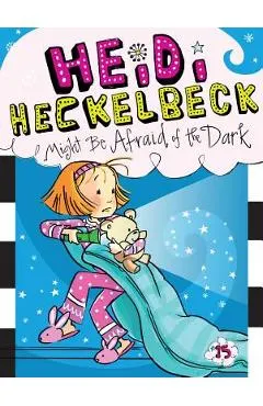 Heidi Heckelbeck Might Be Afraid of the Dark, Volume 15