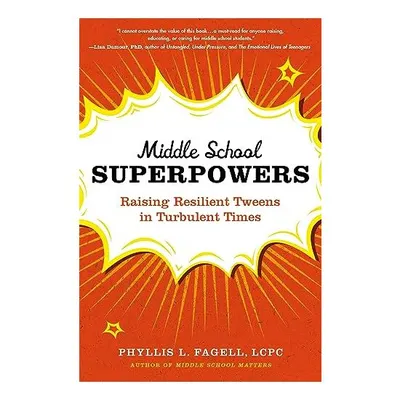 Middle School Superpowers, Phyllis L. Fagell