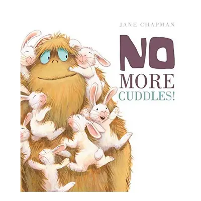 No more cuddles!