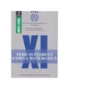 Teme supliment. Gazeta Matematica. Clasa a 11-a