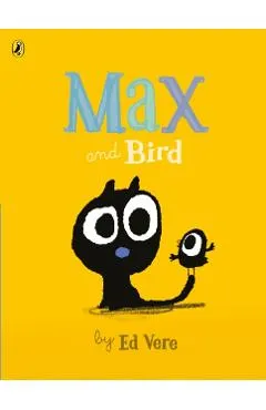 Max and Bird - Ed Vere