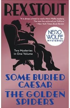 Some Buried Caesar/The Golden Spiders