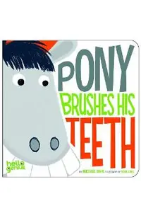 Pony Brushes His Teeth