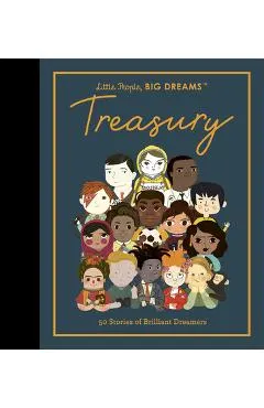 Little People, Big Dreams: Treasury: 50 Stories from Brilliant Dreamers