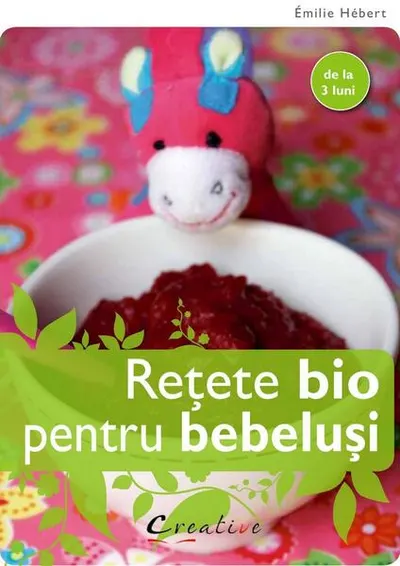 Rețete bio pentru bebeluși - Paperback brosat - Émilie Hébert