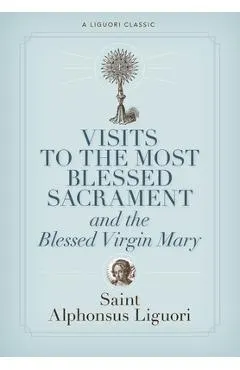 Visits to the Most Blessed Sacrament and the Blessed Virgin Mary