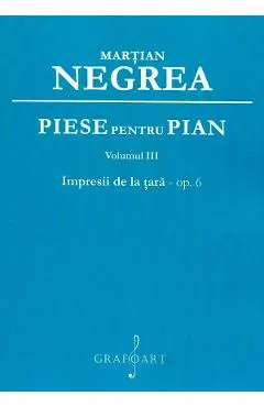 Piese pentru pian Vol.3: Impresii de la tara op.6