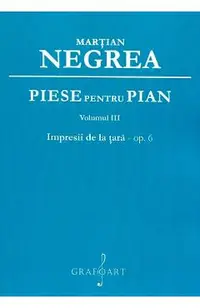 Piese pentru pian Vol.3: Impresii de la tara op.6
