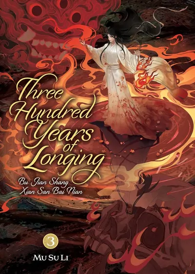 Three Hundred Years of Longing: Bu Jian Shang Xian San Bai Nian, Vol. 3 (Novel)