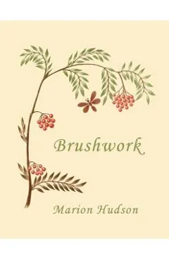 Brushwork: Elementary Brush-Forms (Yesterday's Classics)