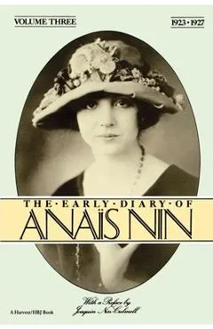 The Early Diary of Anais Nin, Vol. 3 (1923-1927)