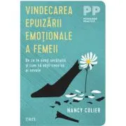 Vindecarea epuizarii emotionale a femeii. De ce te simti secatuita si cum sa obtii ceea ce ai nevoie