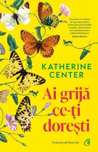 Ai grijă ce-ți dorești - Paperback brosat