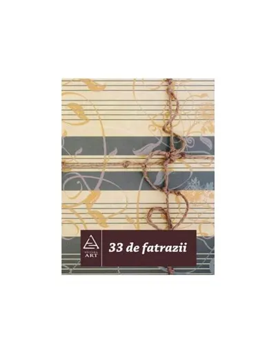33 de fatrazii - Paperback - Şerban Foarţă