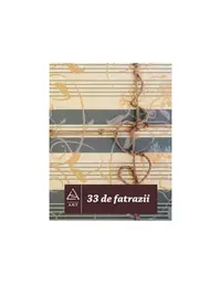 33 de fatrazii - Paperback - Şerban Foarţă