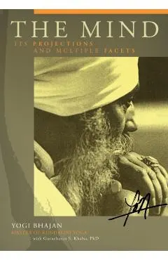 The Mind: Its Projections and Multiple Facets