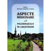 Aspecte misionare ale pelerinajului in crestinism