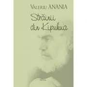 Strainii din Kipukua (Valeriu Anania)