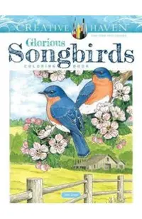 Creative Haven Glorious Songbirds Coloring Book