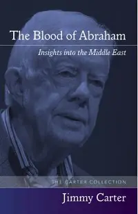 The Blood of Abraham: Insights Into the Middle East
