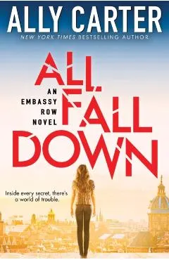 All Fall Down (Embassy Row, Book 1), Volume 1: Book One of Embassy Row