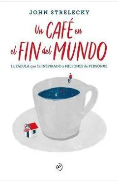 Un Café En El Fin del Mundo