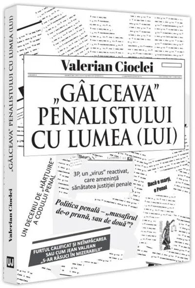 „Gâlceava” penalistului cu lumea (lui) - Paperback brosat