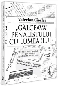 „Gâlceava” penalistului cu lumea (lui) - Paperback brosat