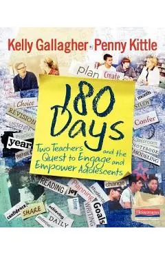 180 Days: Two Teachers and the Quest to Engage and Empower Adolescents
