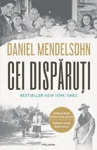 Cei dispăruți. În căutarea a şase dintre cei şase milioane - Paperback brosat - Daniel Mendelsohn