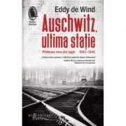 Auschwitz, ultima statie