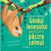 Ghidul lenesului pentru a-ti pastra calmul