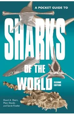 A Pocket Guide to Sharks of the World: Second Edition