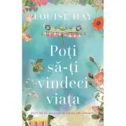Poti sa-ti vindeci viata