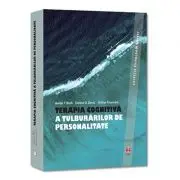 TERAPIA COGNITIVA A TULBURARILOR DE PERSONALITATE - Aaron T. Beck, Denise D. Davis, Arthur Freeman