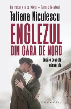 Englezul din Gara de Nord. Dupa o poveste adevarata