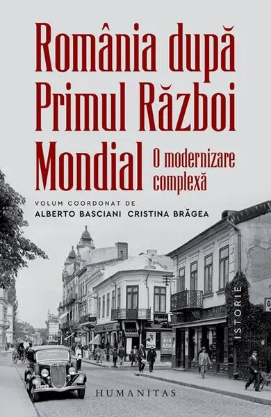 România după Primul Război Mondial - Paperback brosat - Alberto Basciani, Cristina Brăgea