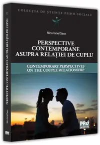 Perspective contemporane asupra relației de cuplu / Contemporary Perspectives on the Couple Relationship - Paperback brosat - Sava Nicu Ionel