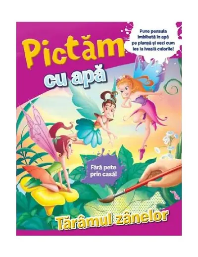 Pictăm cu apă. Tărâmul zânelor - Hardcover - ***