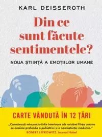 Din ce sunt facute sentimentele